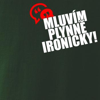 Mluvím plynně ironicky