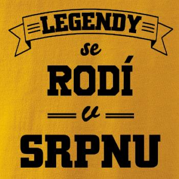Legendy se rodí v srpnu