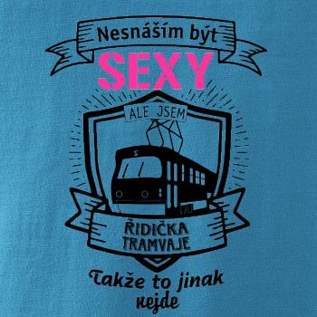 Nesnáším být sexy - řidič tramvaje, řidička tramvaje