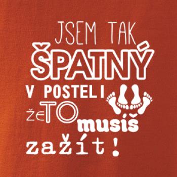 Jsem tak špatný v posteli - jsem tak špatná v posteli