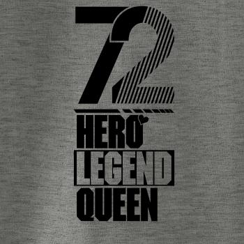 Hero, Legend, King x Queen 1972