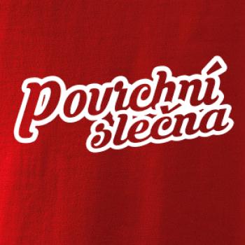 Povrchní slečna