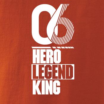 Hero, Legend, King x Queen 2006