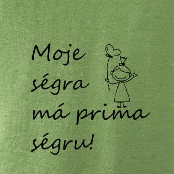 Moje ségra má prima ségru!