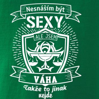 Nesnáším být sexy - Váha