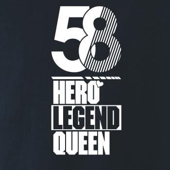Hero, Legend, King x Queen 1958