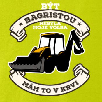 Traktorbagr - Být bagristou nebyla moje volba