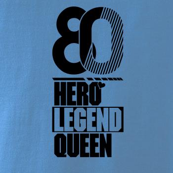 Hero, Legend, King x Queen 1980