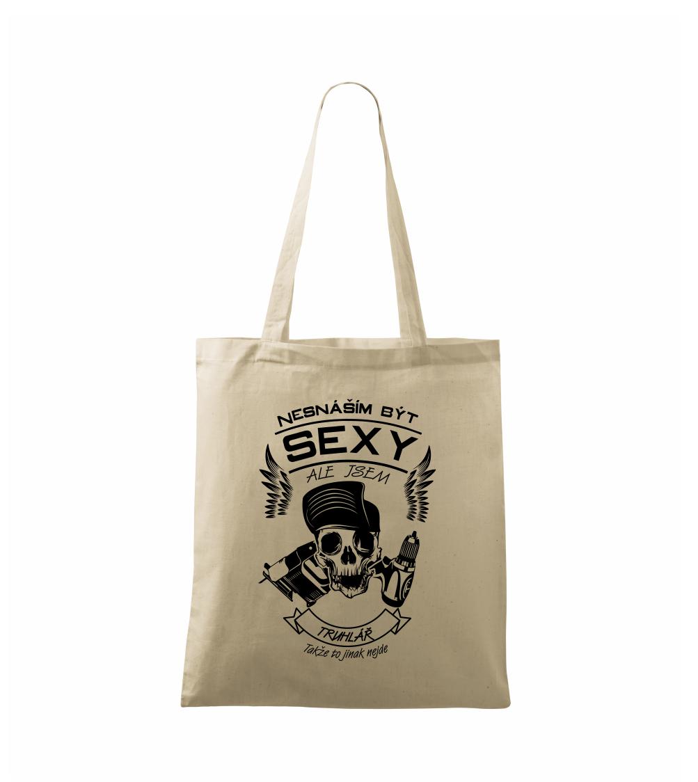 Nesnáším být sexy - truhlář