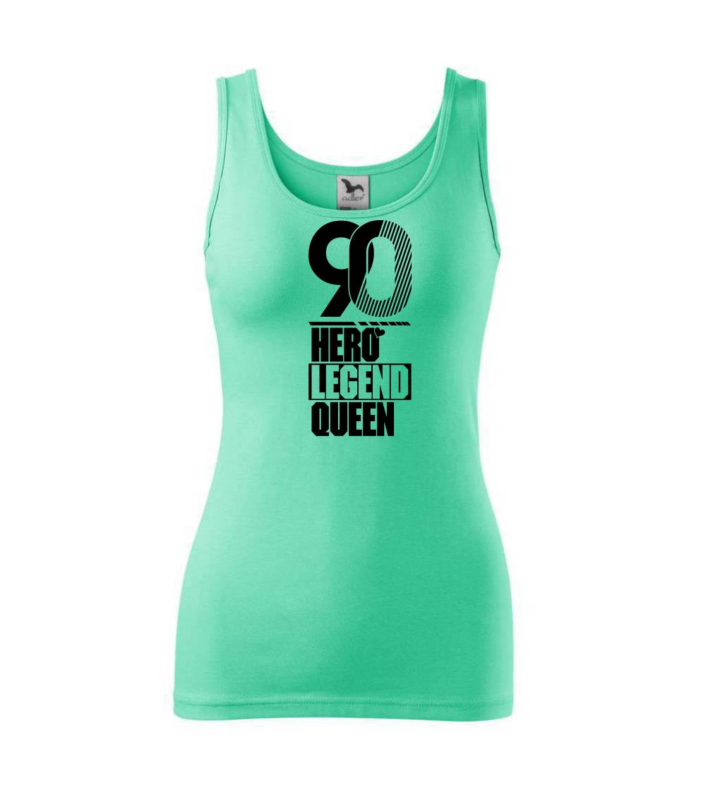 Hero, Legend, King x Queen 1990