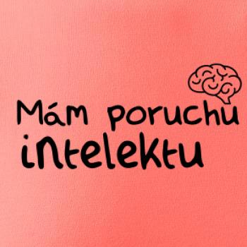 Mám poruchu intelektu