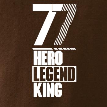 Hero, Legend, King x Queen 1977