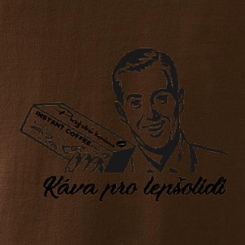 Káva pro lepšolidi