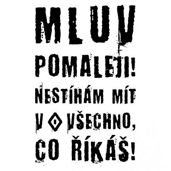 Mluv pomaleji (Hana-creative)