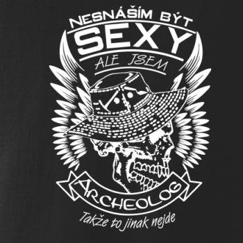 Nesnáším být sexy - archeolog