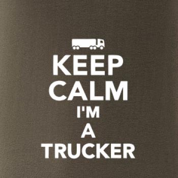 Keep calm im a trucker