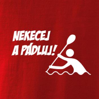 Nekecej a pádluj Nekecej a pádluj