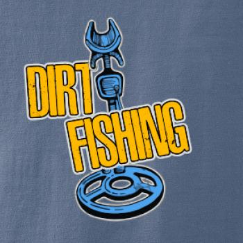 Dirt fishing