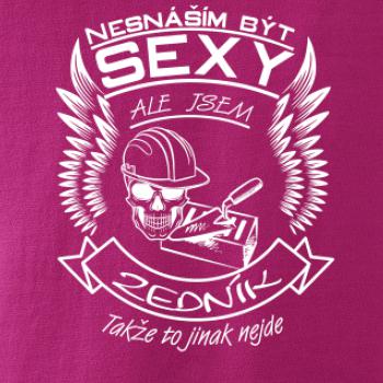 Nesnáším být sexy - zedník