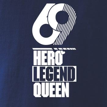 Hero, Legend, King x Queen 1969