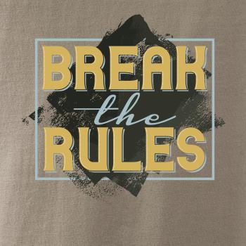 Break the rules