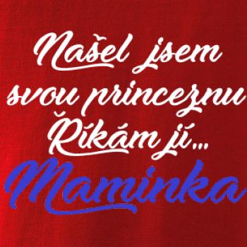 Našel jsem svou princeznu - maminka
