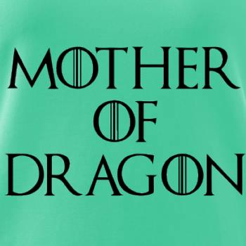 Mother of Dragon Mother of Dragon