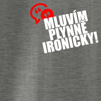 Mluvím plynně ironicky