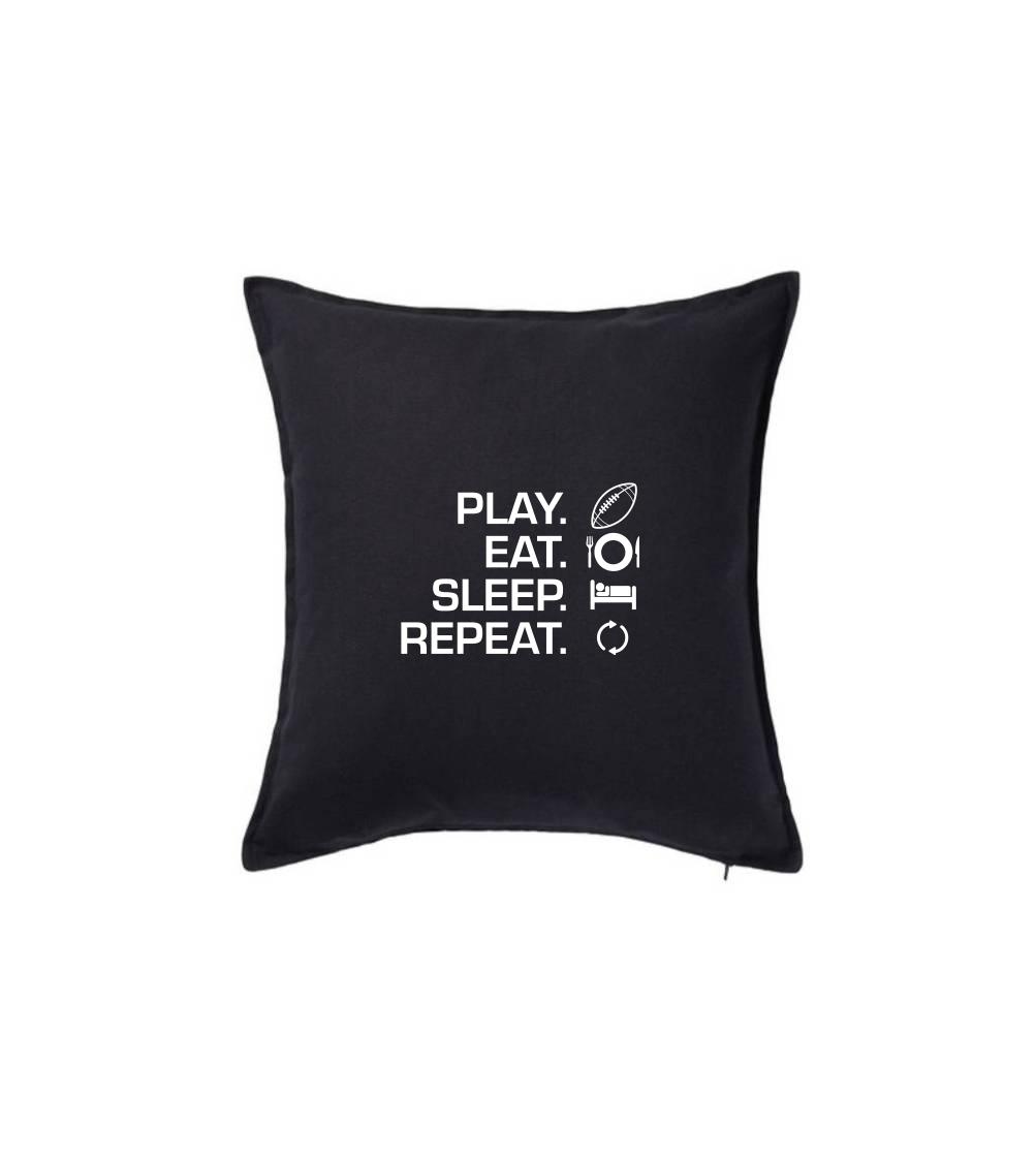 Play Eat Sleep Repeat americký fotbal - Polštář 50x50