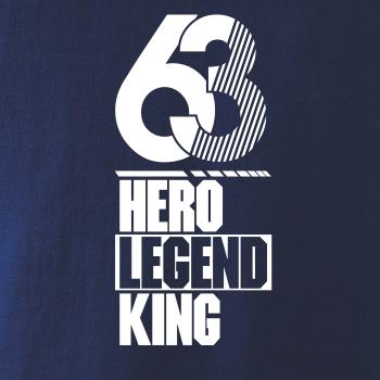 Hero, Legend, King x Queen 1963
