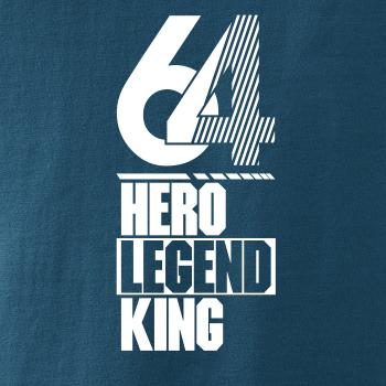 Hero, Legend, King x Queen 1964