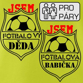Jsem Fotbalový děda / fotbalová babička Jsem Fotbalový děda / fotbalová babička