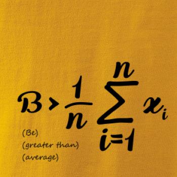 Be greater than average