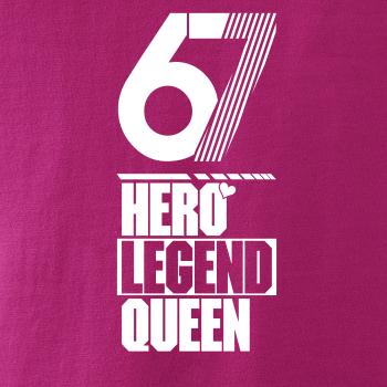 Hero, Legend, King x Queen 1967