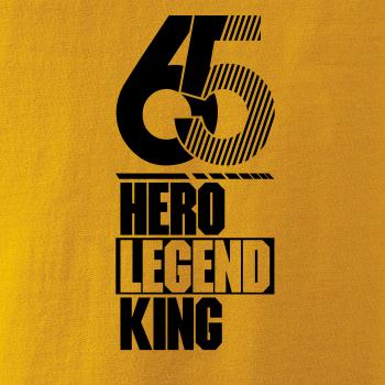 Hero, Legend, King x Queen 1965