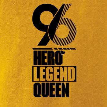 Hero, Legend, King x Queen 1996