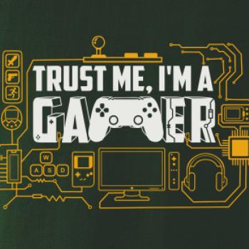 Trust me Im a gamer