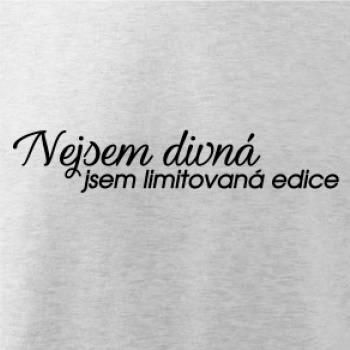 Nejsem divná, jsem limitovaná edice
