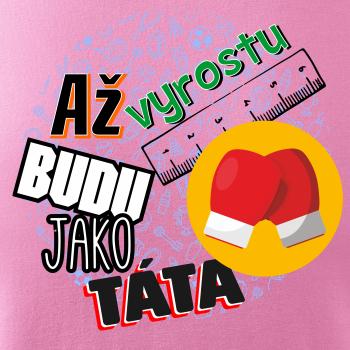 Až vyrostu budu jako táta - Boxerské rukavice