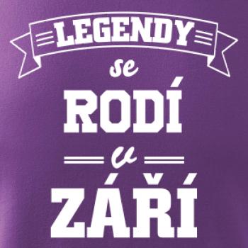 Legendy se rodí v září