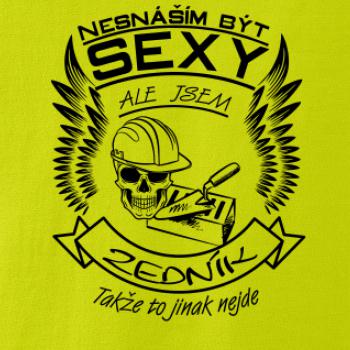 Nesnáším být sexy - zedník Nesnáším být sexy - zedník