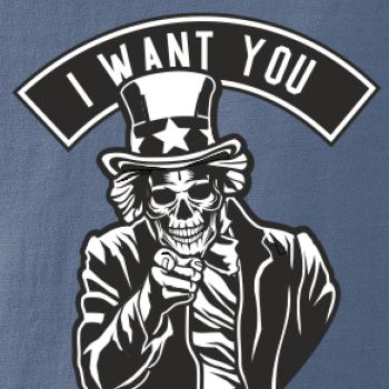 I want you