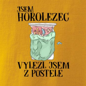Jsem horolezec vylezl jsem z postele