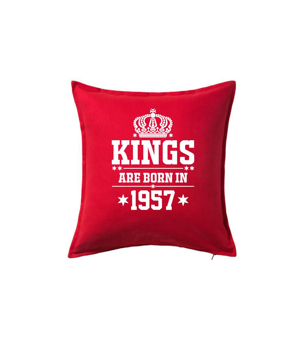 Kings are born in 1957