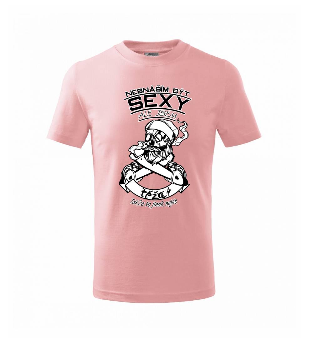 Nesnáším být sexy - těžař