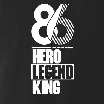Hero, Legend, King x Queen 1986