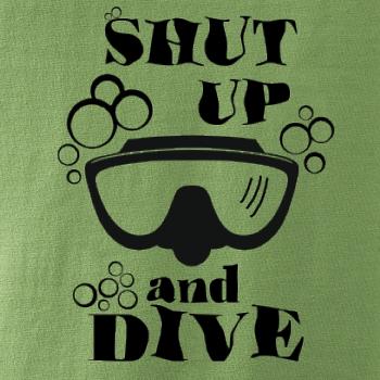 Shut up and dive
