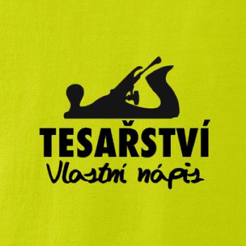 Tesařství - hoblík (vlastní nápis) Tesařství - hoblík (vlastní nápis)