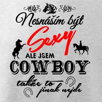 Nesnáším být sexy - cowboy / cowgirl