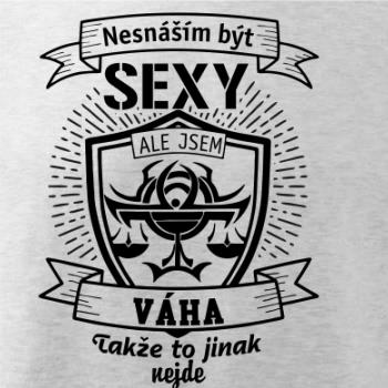 Nesnáším být sexy - Váha